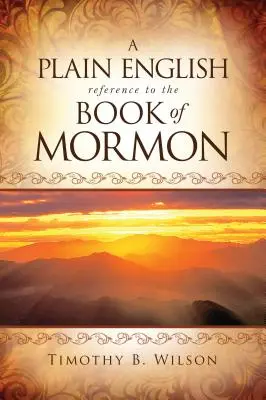 O referință în engleză simplă la Cartea lui Mormon - A Plain English Reference to the Book of Mormon
