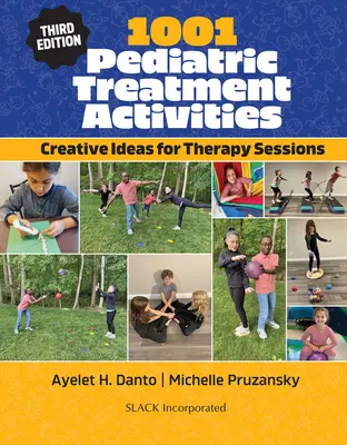 1001 de activități de tratament pediatric: Idei creative pentru sesiunile de terapie - 1001 Pediatric Treatment Activities: Creative Ideas for Therapy Sessions