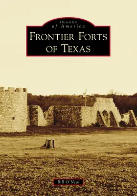 Fortărețele de frontieră din Texas - Frontier Forts of Texas