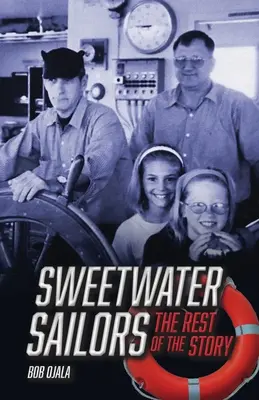 SWEETWATER SAILORS - Restul poveștii - SWEETWATER SAILORS - The Rest of the Story