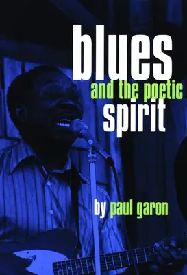 Bluesul și spiritul poetic - Blues and the Poetic Spirit