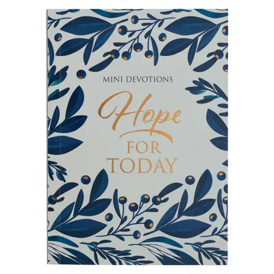 Mini devoțiuni: Speranță pentru astăzi - Mini Devotions: Hope for Today