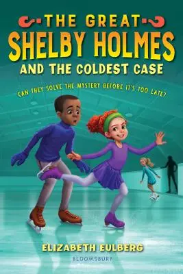 Marele Shelby Holmes și cel mai rece caz - The Great Shelby Holmes and the Coldest Case