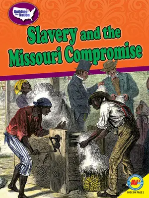 Sclavia și compromisul din Missouri - Slavery and the Missouri Compromise