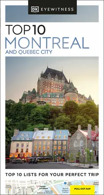 DK Eyewitness Top 10 Montreal și Quebec City - DK Eyewitness Top 10 Montreal and Quebec City