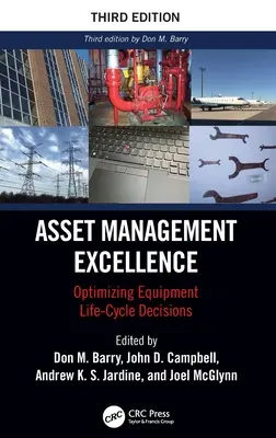 Excelența în gestionarea activelor: Optimizarea deciziilor privind ciclul de viață al echipamentelor - Asset Management Excellence: Optimizing Equipment Life-Cycle Decisions
