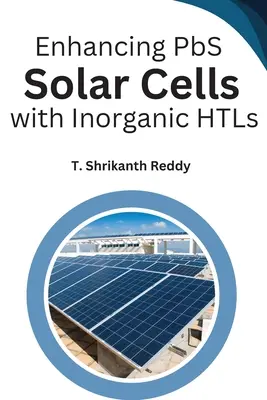 Îmbunătățirea celulelor solare PbS cu HTL anorganice - Enhancing PbS Solar Cells with Inorganic HTLs