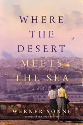 Unde deșertul se întâlnește cu marea - Where the Desert Meets the Sea
