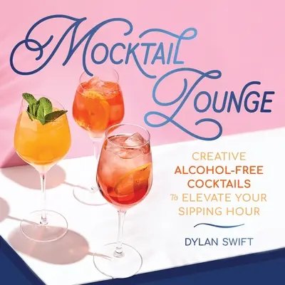 Mocktail Lounge: Cocktailuri creative fără alcool pentru a vă îmbunătăți ora de băut - Mocktail Lounge: Creative Alcohol-Free Cocktails to Elevate Your Sipping Hour