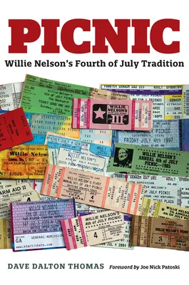 Picnic: Tradiția de 4 iulie a lui Willie Nelson - Picnic: Willie Nelson's Fourth of July Tradition
