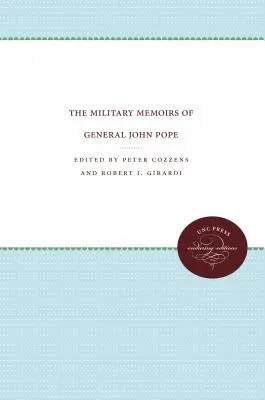 Memoriile militare ale generalului John Pope - The Military Memoirs of General John Pope