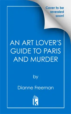 Ghidul iubitorului de artă pentru Paris și crimă (An Art Lover's Guide to Paris and Murder) - An Art Lover's Guide to Paris and Murder