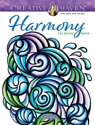 Carte de colorat Creative Haven Harmony - Creative Haven Harmony Coloring Book