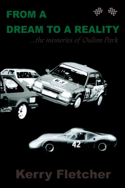 De la un vis la o realitate ...amintirile din Oulton Park - From a Dream to a Reality ...the Memories of Oulton Park