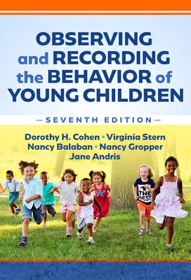 Observarea și înregistrarea comportamentului copiilor mici - Observing and Recording the Behavior of Young Children