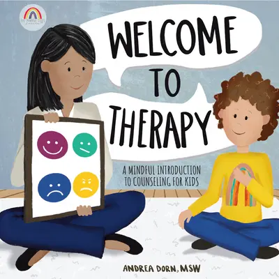 Bun venit la terapie: O introducere conștientă în consilierea pentru copii - Welcome to Therapy: A Mindful Introduction to Counseling for Kids