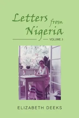 Scrisori din Nigeria: Volume 3 - Letters from Nigeria: Volume 3