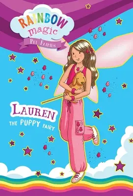 Rainbow Magic Pet Fairies Book #4: Lauren, zâna cățelușilor - Rainbow Magic Pet Fairies Book #4: Lauren the Puppy Fairy