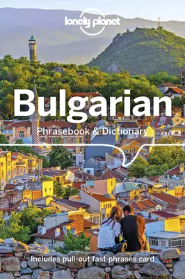 Lonely Planet dicționar și carte de fraze în limba bulgară - Lonely Planet Bulgarian Phrasebook & Dictionary