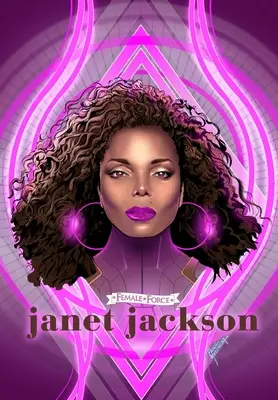 Forța feminină: Janet Jackson - Female Force: Janet Jackson