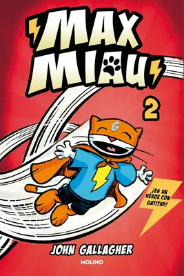 Un Superhroe Sin Poderes? / Max Miau Cartea 2: Gogoși și pericol - Un Superhroe Sin Poderes? / Max Meow Book 2: Donuts and Danger