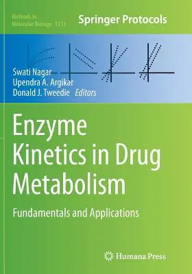 Enzyme Kinetics in Drug Metabolism: Fundamente și aplicații - Enzyme Kinetics in Drug Metabolism: Fundamentals and Applications