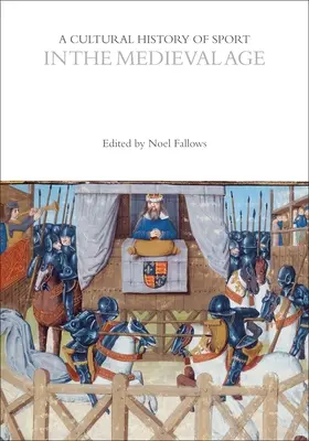 O istorie culturală a sportului în epoca medievală - A Cultural History of Sport in the Medieval Age