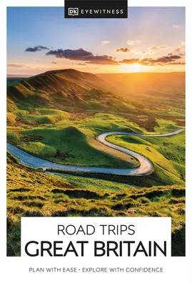 DK Eyewitness Road Trips Marea Britanie - DK Eyewitness Road Trips Great Britain