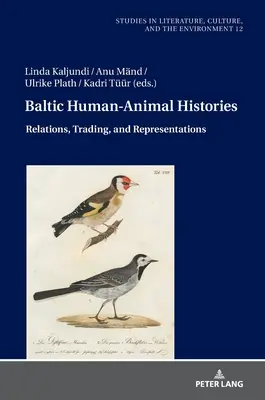 Istorii baltice om-animal: Relații, schimburi și reprezentări - Baltic Human-Animal Histories: Relations, Trading, and Representations