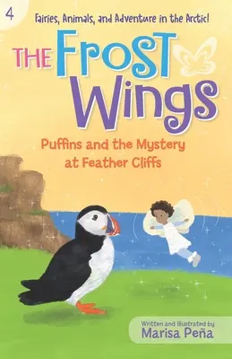 Aripile de ger: Puffins și misterul de la Feather Cliffs - The Frost Wings: Puffins and the Mystery at Feather Cliffs