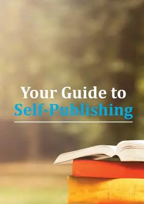 Ghidul tău pentru autopublicare - Your Guide to Self-Publishing