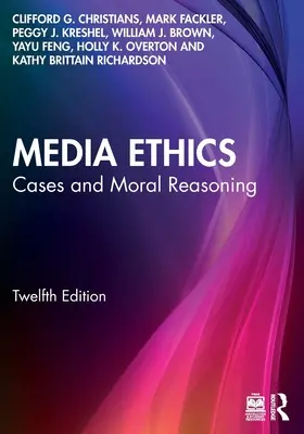 Etica mass-media: Cazuri și raționament moral - Media Ethics: Cases and Moral Reasoning