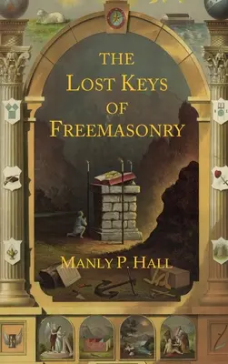 Cheile pierdute ale francmasoneriei: Legenda lui Hiram Abiff - The Lost Keys of Freemasonry: The Legend of Hiram Abiff