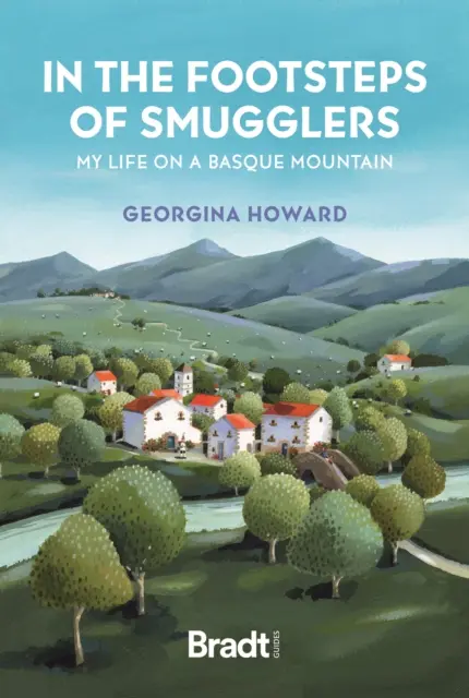 Pe urmele contrabandiștilor: Viața mea pe un munte basc - In the Footsteps of Smugglers: My Life on a Basque Mountain