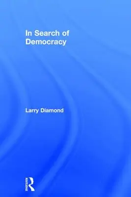 În căutarea democrației - In Search of Democracy