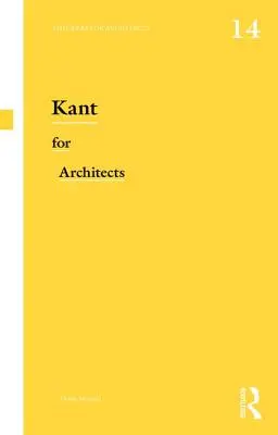 Kant pentru arhitecți - Kant for Architects