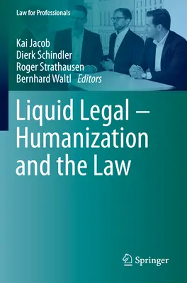 Liquid Legal - Umanizarea și legea - Liquid Legal - Humanization and the Law