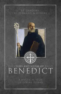 Crucea și Medalia Sfântului Benedict: Un semn mistic al puterii divine - The Cross and Medal of Saint Benedict: A Mystical Sign of Divine Power
