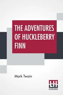 Aventurile lui Huckleberry Finn: - The Adventures Of Huckleberry Finn: