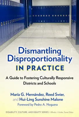 Dezmembrarea disproporționalității în practică: A Guide to Fostering Culturally Responsive Districts and Schools: A Guide to Fostering Culturally Responsive Districts and Schools - Dismantling Disproportionality in Practice: A Guide to Fostering Culturally Responsive Districts and Schools