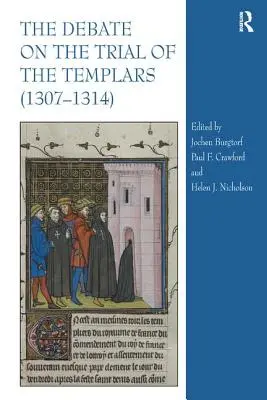 Dezbaterea privind procesul templierilor (The Debate on the Trial of the Templars) - The Debate on the Trial of the Templars