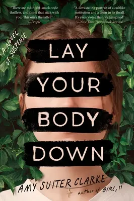 Lay Your Body Down: Un roman de suspans - Lay Your Body Down: A Novel of Suspense