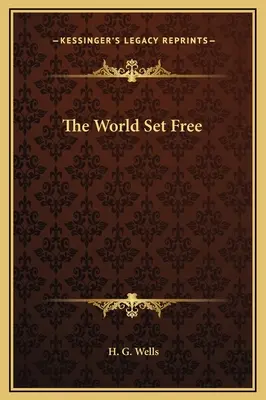 Lumea lăsată liberă - The World Set Free