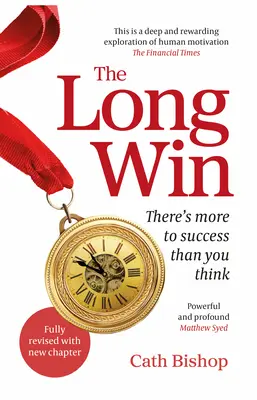 The Long Win - Ediția a 2-a: Succesul înseamnă mai mult decât crezi - The Long Win - 2nd Edition: There's More to Success Than You Think