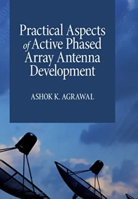 Aspecte practice ale dezvoltării antenelor active Phased Array - Practical Aspects of Active Phased Array Antenna Development