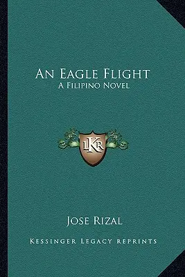 Un zbor de vultur: Un roman filipinez - An Eagle Flight: A Filipino Novel