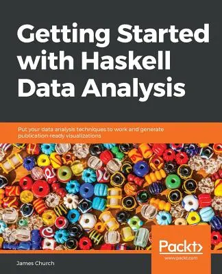 Noțiuni introductive privind analiza datelor Haskell - Getting Started with Haskell Data Analysis