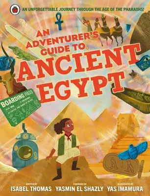 Ghidul aventurierului pentru Egiptul Antic - Adventurer's Guide to Ancient Egypt