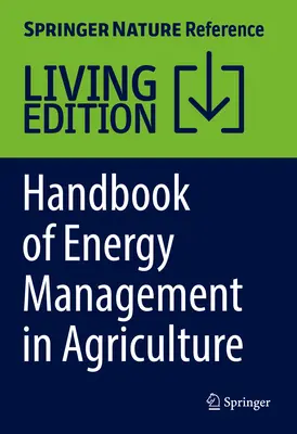 Manual de gestionare a energiei în agricultură - Handbook of Energy Management in Agriculture