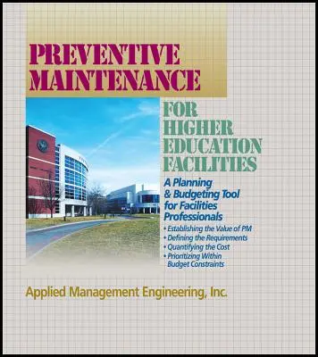 Orientări privind întreținerea preventivă pentru instituțiile de învățământ superior - Preventive Maintenance Guidelines for Higher Education Facilities